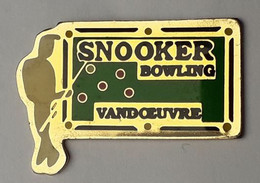 C44 Pin's SNOOKER BOWLING BILLARD VANDOEUVRE LES NANCY MEURTHE MOSELLE Achat Immédiat Immédiat - Bowling