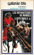 Galaxie/bis 34 - BIGGLE Jr, Lloyd - Les Réparateurs De Monde (TBE+) - Opta