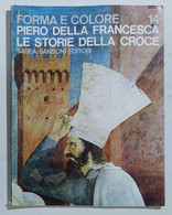 63079 FORMA E COLORE - Nr 14 - Sadea/Sansoni - Piero Della Francesca - Kunst, Design