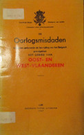 Oost- En West-Vlaanderen - De Oorlogsmisdaden - Oa Lombardsijde Astene Evergem Kanegem Oostduinkerke Strijpen - Oorlog 1939-45