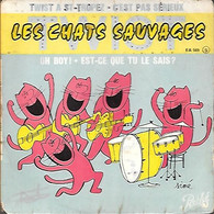 EP LES CHATS SAUVAGES --TWISTE A ST TROPEZ - Autres - Musique Française