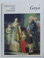 47152 I MAESTRI DEL COLORE Nr 2 - Goya - Ed. Fabbri Anni 60 - Kunst, Design, Decoratie