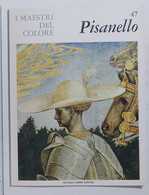 47197 I MAESTRI DEL COLORE Nr 17 - Pisanello - Ed. Fabbri Anni 60 - Kunst, Design, Decoratie