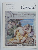 47199 I MAESTRI DEL COLORE Nr 49 - Carracci - Ed. Fabbri Anni 60 - Art, Design, Decoration