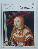 47232 I MAESTRI DEL COLORE Nr 82 - Cranach - Ed. Fabbri Anni 60 - Kunst, Design, Decoratie