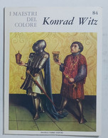 47234 I MAESTRI DEL COLORE Nr 84 - Konrad Witz - Ed. Fabbri Anni 60 - Kunst, Design, Decoratie