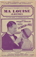 PARTITION - MA LOUISE - CHANTE PAR MAURICE CHEVALIER -EDITIONS SALABERT -ANNEE 1929 - Scores & Partitions