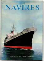 Livre : Bateau : " Les Navires " : Encyclopédie Par L'image - Hachette : 64 Pages : Photos - Bateaux - Guerre - Pêche... - Bateau