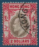 HONG KONG ROI EDOUARD VII 1904 N°90 2$ Rouge & Gris Oblitéré Dateur HONG KONG TTB - Usados