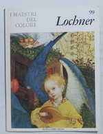 47249 I MAESTRI DEL COLORE Nr 99 - Lochner - Ed. Fabbri Anni 60 - Arte, Design, Decorazione