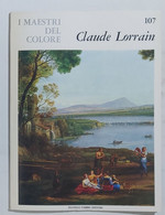 47257 I MAESTRI DEL COLORE Nr 107 - Claude Lorrain - Ed. Fabbri Anni 60 - Art, Design, Décoration
