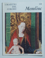 47271 I MAESTRI DEL COLORE Nr 121 - Memlinc - Ed. Fabbri Anni 60 - Arte, Design, Decorazione