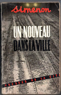 Romans Policier De Georges Simenon ( De 1949 )  Un Nouveau Dans La Ville   éditions Presses De La Cité - Simenon