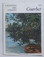 47279 I MAESTRI DEL COLORE Nr 129 - Courbet - Ed. Fabbri Anni 60 - Kunst, Design, Decoratie