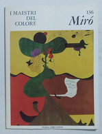 47286 I MAESTRI DEL COLORE Nr 136 - Miró - Ed. Fabbri Anni 60 - Arte, Diseño Y Decoración