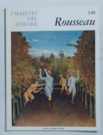 47298 I MAESTRI DEL COLORE Nr 148 - Rousseau - Ed. Fabbri Anni 60 - Art, Design, Decoration