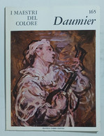 47315 I MAESTRI DEL COLORE Nr 165 - Daumier - Ed. Fabbri Anni 60 - Kunst, Design, Decoratie