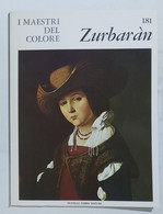 47331 I MAESTRI DEL COLORE Nr 181 - Zurbaràn - Ed. Fabbri Anni 60 - Arte, Design, Decorazione