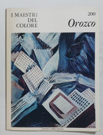 47350 I MAESTRI DEL COLORE Nr 200 - Orozco - Ed. Fabbri Anni 60 - Art, Design, Decoration