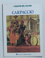 75969 I MAESTRI DEL COLORE A. I N. 5 1976 - CARPACCIO - Fabbri Ed - Arte, Design, Decorazione