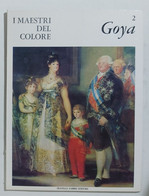 91209 I MAESTRI DEL COLORE Nr 2 - Goya - Ed. Fabbri Anni 60 - Kunst, Design