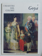 91209 I MAESTRI DEL COLORE Nr 2 - Goya - Ed. Fabbri Anni 60 - Art, Design, Decoration