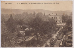 74-1129 - Carte Postale Haute Savoie (74) - RUMILLY - Les Jardins De L'Hôtel Du Cheval Blanc Et La Gare - Rumilly