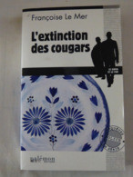L ' EXTINCTION DES COUGARS  Par FRANCOISE LE MER  éditions PALEMON  Policier Breton - Trévise, Ed. De