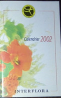 Petit Calendrier Poche Livret Carnet 2002 Interflora Fleur Fleuriste La Ferté Bernard Sarthe  40 Pages - Kleinformat : 2001-...