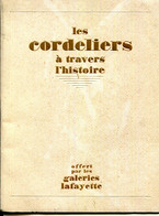 LYON.FASCICULE  LES CORDELIERS A TRAVERS L'HISTOIRE.OFFERT PAR LES GALERIES LAFAYETTE.IMPRIMERIE GEORGES LANG. - Non Classés