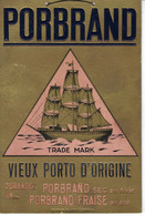 CIRCA 1950 PUBLICITE EN COULEURS CARTON RIGIDE DUR PORTO PORBRAND . EDITEUR MAISON BOUCHE ET VALLOTTON à BELLEGARDE - Publicidad