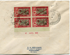 INDE FRANCAISE FRANCE LIBRE LETTRE AFFRANCHIE AVEC UN BLOC DE 4 AVEC VARIETE "FRANOE" DEPART INDE...13-3-1944 PONDICHERY - Storia Postale