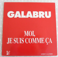 MAXI 45 TOURS MICHEL GALABRU MOI JE SUIS COMME CA FRANCE PROMO 1991 - 12" - 45 T - Maxi-Single