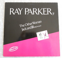 MAXI 45 TOURS RAY PARKER JUNIOR THE OTHER WOMAN 1982 ARISTA 600619 - 12" - 45 T - Maxi-Single