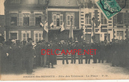 02 // ORIGNY SAINTE BENOITE   Fête Des Vétérans   La Place ** - Autres Communes