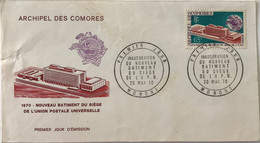 Archipel Des Comores - Moroni - FDC - Inauguration Du Nouveau Bâtiment Du Siège De L'U.PU. 1970 - 20 Mai 1970 - Storia Postale