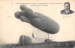 CPA AVIATION LES PIONNIERS DE L'AIR LE DIRIGEABLE CLEMENT BAYARD SORTANT DE SON HANGAR - Airships