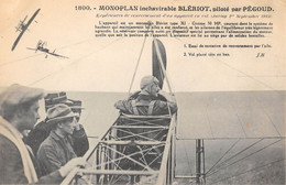 CPA AVIATION MONOPLAN INCHAVIRABLE BLERIOT PILOTE PAR PEGOUD - ....-1914: Voorlopers