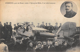 CPA AVIATION VEDRINES PARTI DE DOUAI TOMBE A EPINAY SUR SEINE IL EST RELEVE MOURANT - ....-1914: Precursors
