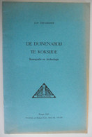 DE DUINENABDIJ TE KOKIJDE Iconografie En Archeologie Door Luc Devliegher 1960 Abdij Van De Duinen Westhoek Kust - Histoire