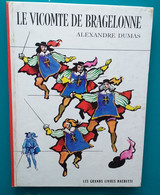 Alexandre DUMAS : Le Vicomte De Bragelonne - Hachette