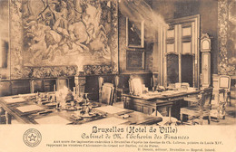 BRUXELLES - HOTEL DE VILLE - CABINET DE L'ECHEVIN DES FINANCES ~ AN OLD POSTCARD #220282 - Cafés, Hôtels, Restaurants