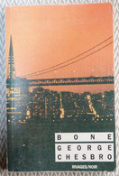 "Bone  " De George Chesbro     N°  164 - Rivage Noir