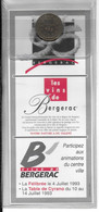 Monnaie ECU De BERGERAC (blister D' Origine)- ECU Numéroté 2821 (année 1993) -Semaine De L'Ecu De Bergerac - Euro Van De Steden