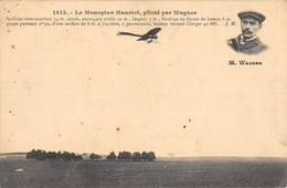 CPA AVIATION LE MONOPLAN HANRIOT PILOTE PAR WAGNER - ....-1914: Précurseurs