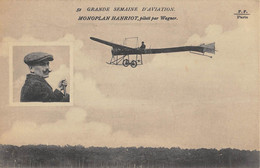 CPA AVIATION MONOPLAN HANRIOT PILOTE PAR WAGNER - ....-1914: Précurseurs