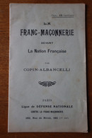 La Franc Maçonnerie. Devant La Nation Française  Extreme Droite Vers 1930 - Documents Historiques