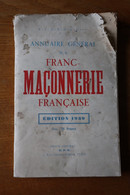 RARE Annuaire Général  De La Franc Maçonnerie Française  édition De 1939 - Historische Documenten