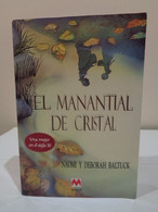 El Manantial De Cristal. Una Mujer En El Siglo XI. Naomi Y Deborah Baltuck. Maeva 1999. 523 Pp. - Autres & Non Classés