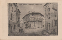 (71) Vieux MACON . Ancienne Rue Des Gîtes (anciennement Rue D'Egypte) - Macon